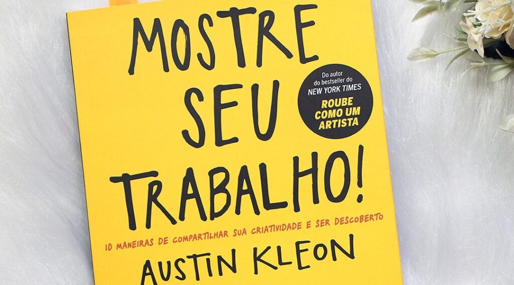 Review: Livro Mostre Seu Trabalho – Austin Kleon